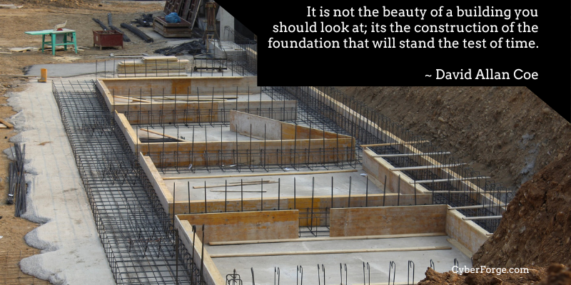 It is not the beauty of a building you should look at; its the construction of the foundation that will stand the test of time - David Allan Coe