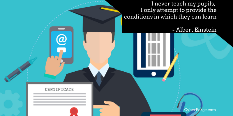 I never teach my pupils, I only attempt to provide the conditions in which they can learn ~ Albert Einstein